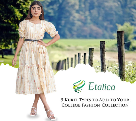 5 Kurti Types to Add to Your College Fashion Collection